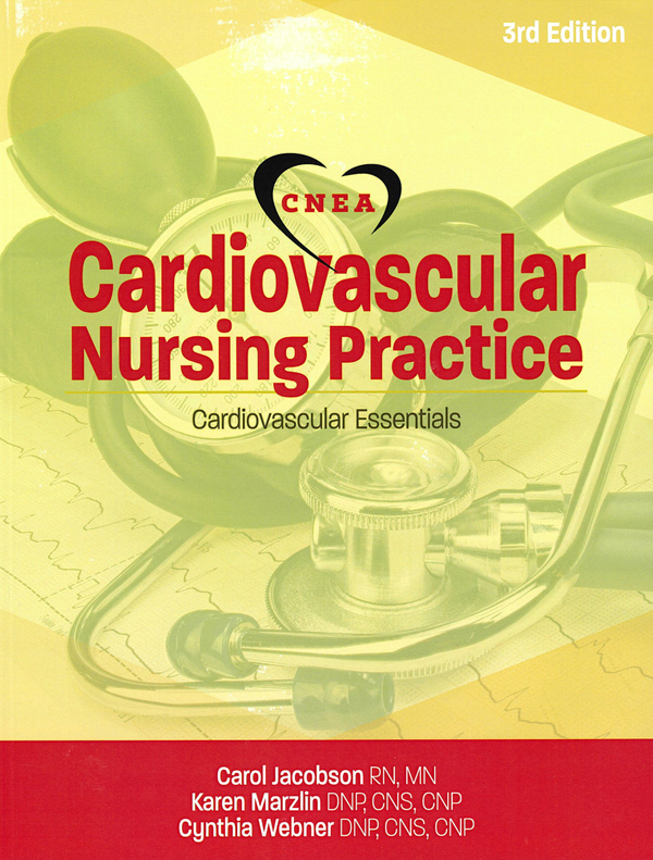 Cardiovascular Nursing Practice: Cardiovascular Essentials, 3rd Ed.