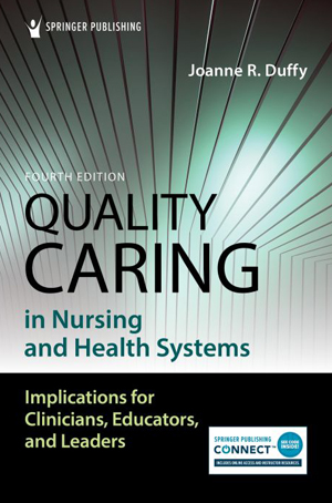 Quality Caring in Nursing and Health Systems, 4th Ed.