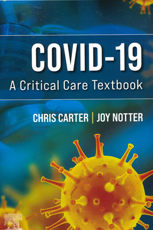 COVID-19: A Critical Care Textbook, 1st Ed.