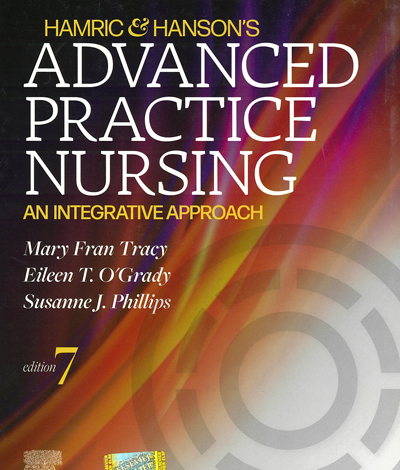 Hamric & Hanson's Advanced Practice Nursing, 7th Ed.