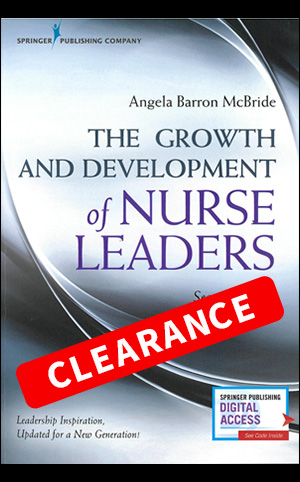 The Growth and Development of Nurse Leaders, 2nd Ed.