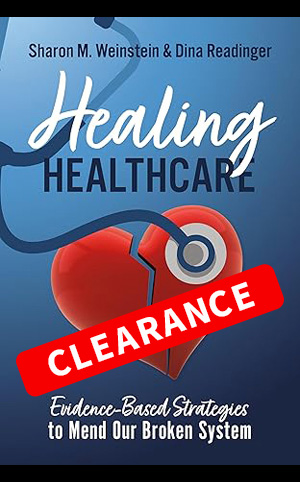 Healing Healthcare: Evidence-Based Strategies to Mend Our Broken System