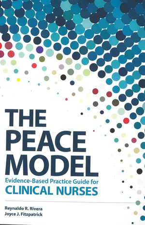 The PEACE Model Evidence-Based Practice Guide for Clinical Nurses