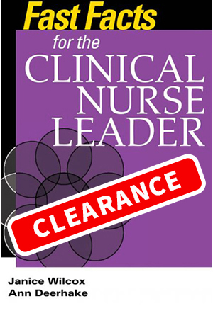 Fast Facts for the Clinical Nurse Leader