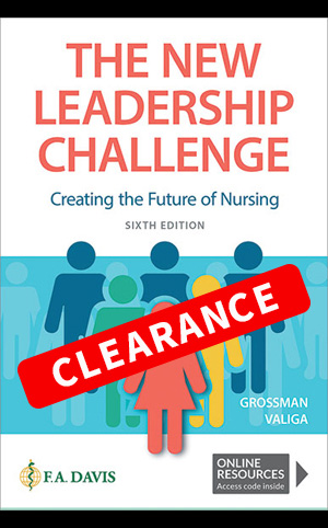 The New Leadership Challenge: Creating the Future of Nursing, 6th Ed.
