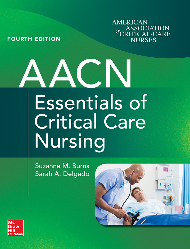AACN Essentials of Critical Care Nursing, 4th Ed.