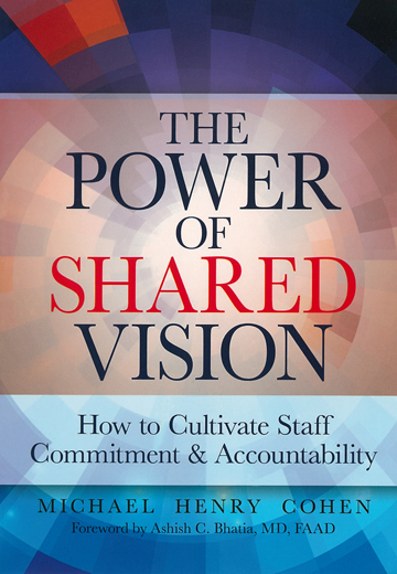 The Power of Shared Vision - How to Cultivate Staff Commitment & Accountability