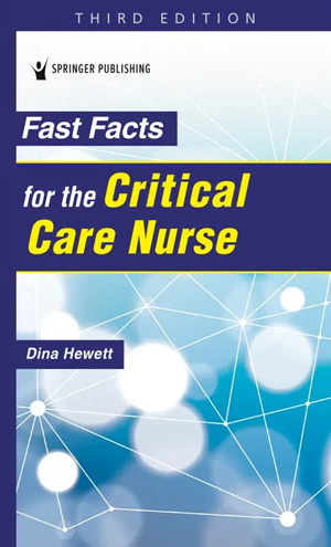 Fast Facts for the Critical Care Nurse, 3rd Ed.