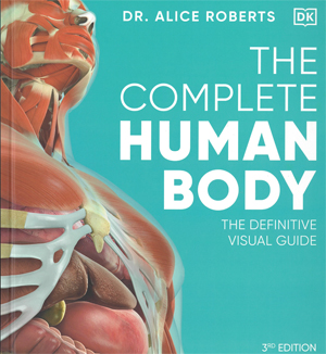 The Complete Human Body, 3rd Ed.