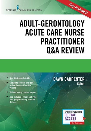 Adult-Gerontology Acute Care Nurse Practitioner Q & A Review