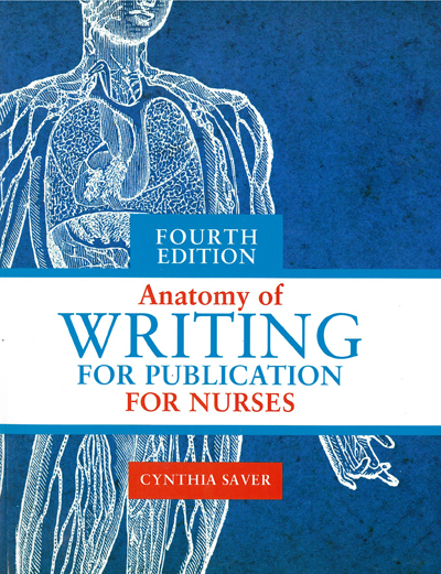 Anatomy of Writing for Publication for Nurses, 4th Ed.