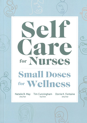 Self-Care for Nurses: Small Doses for Wellness