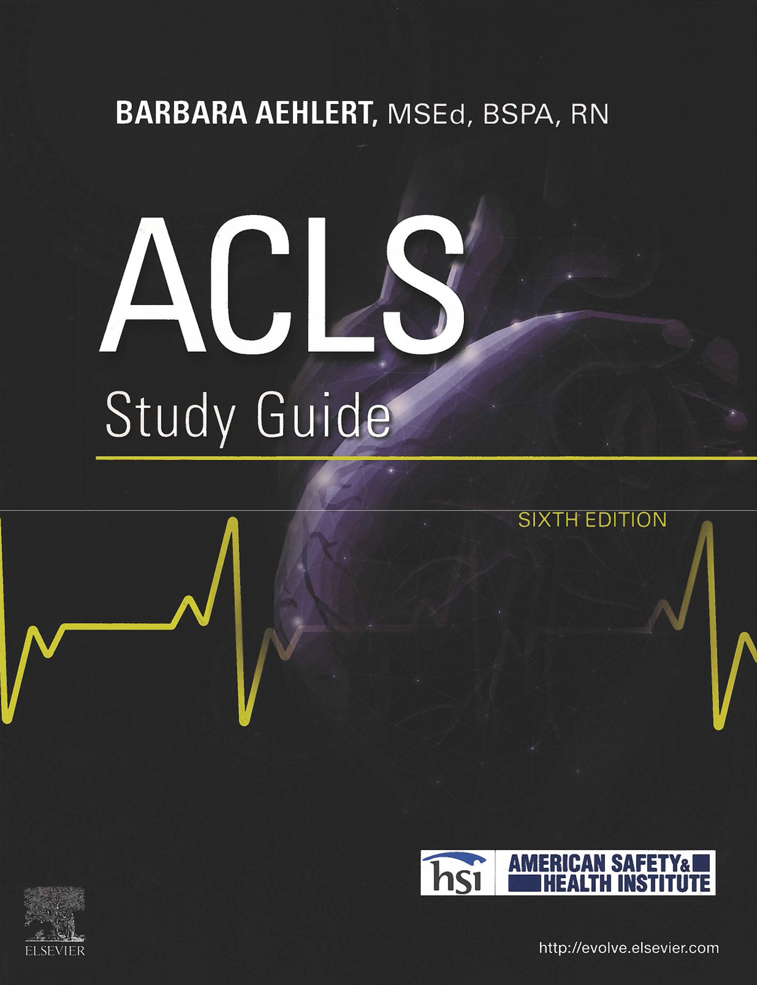 ACLS Study Guide, 6th Ed.
