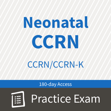 CCRN/CCRN-K Neonatal Certification Practice Exam and Questions Premium Subscription