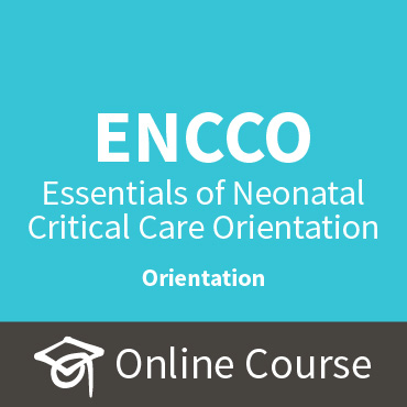 Essentials of Neonatal Critical-Care Orientation 4.0