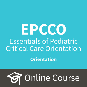 Essentials of Pediatric Critical-Care Orientation 6.0