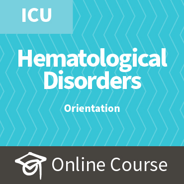 ECCO 4: Caring for Patients with Hematological Disorders - ICU