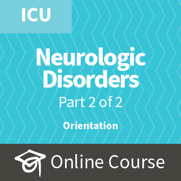 ECCO 4: Caring for Patients with Neurologic Disorders, Part 2 - ICU