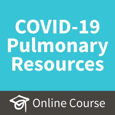 COVID-19 Pulmonary, ARDS, and Ventilator Resources